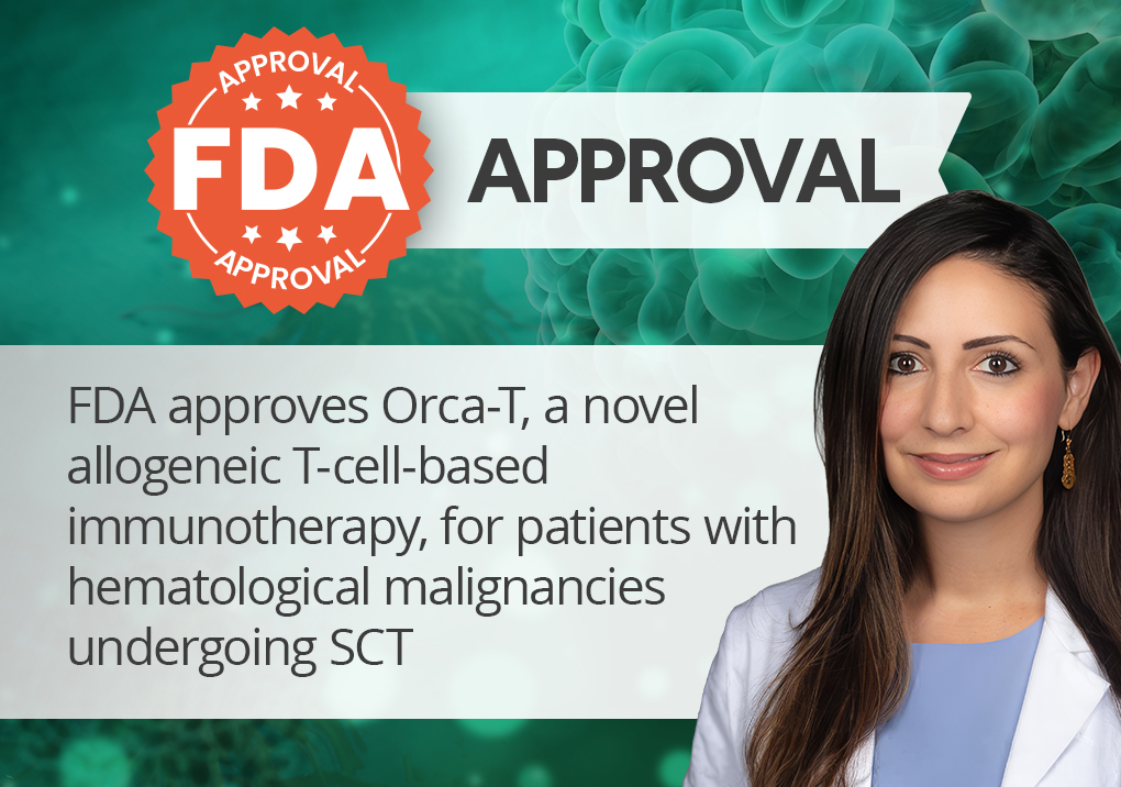 FDA approval asset for Orca-T, novel allogeneic T-cell therapy for patients undergoing SCT