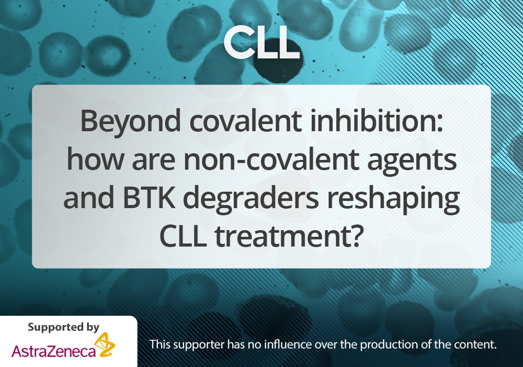 Beyond covalent inhibition: how are non-covalent agents and BTK degraders reshaping CLL treatment?